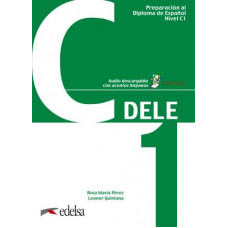 Preparación al DELE C1 Libro del alumno + audio descargable (Edición 2019)