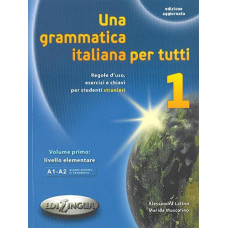 Una grammatica italiana per tutti 1 (A1-A2) Edizione aggiorn