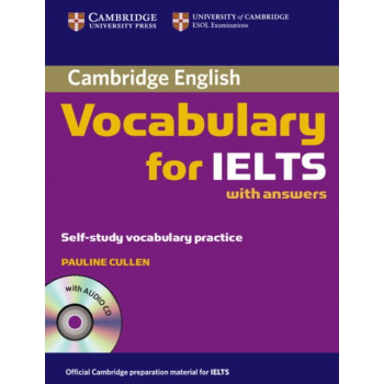 Учебник английского языка Cambridge Vocabulary for IELTS Book with answers and Audio CD