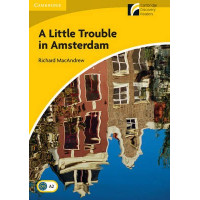 Книга Cambridge Discovery Readers 2 A Little Trouble in Amsterdam: Book with CD-ROM/Audio CD Pack