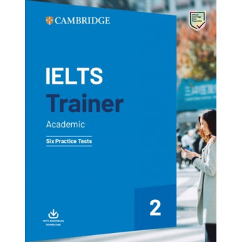  Книга IELTS Trainer 2 Academic — 6 Practice Tests with Resources Download