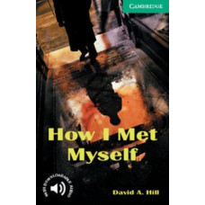Книга Cambridge English Readers 3: How I Met Myself