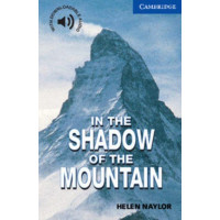 Книга Cambridge English Readers 5: In the Shadow of the Mountain