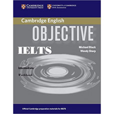 Рабочая тетрадь Objective IELTS Intermediate Workbook without answers