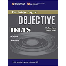 Рабочая тетрадь Objective IELTS Advanced Workbook without answers