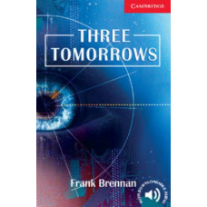 Книга Cambridge English Readers 1: Three Tomorrows