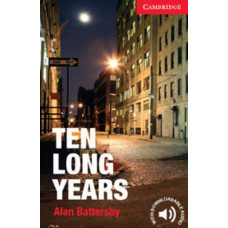 Книга Cambridge English Readers 1: Ten Long Years