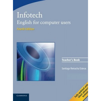 Книга для учителя   Infotech 4th Edition English for computer users Teacher's Book 