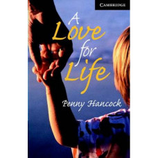 Книга Cambridge English Readers 6: A Love for Life: Book with Audio CD Pack
