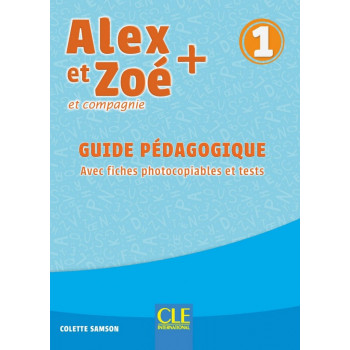 Книга для учителя Alex et Zoe + 1 Guide Pédagogique