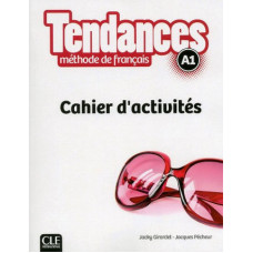 Рабочая тетрадь Tendances A1 Cahier d'activites