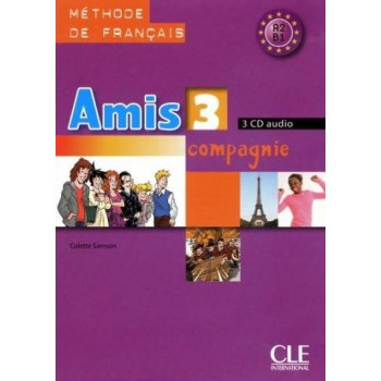 Диски Amis et compagnie 3 CD (3) audio pour la classe