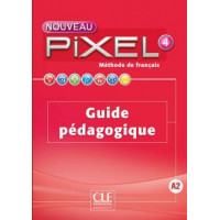 Книга для учителя Pixel Nouveau 4 Guide pédagogique
