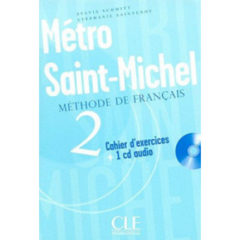 Рабочая тетрадь Metro Saint-Michel 2 Cahier d`exercices + CD audio