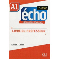 Книга для учителя Echo A1 - 2e édition Guide pédagogique