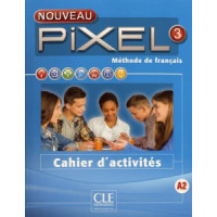 Рабочая тетрадь Pixel Nouveau 3 Cahier d'activités