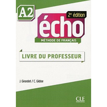 Книга для учителя Echo A2 - 2e édition Guide pédagogique