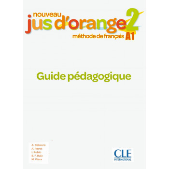 Книга для учителя Jus D'orange Nouveau 2 (A1) Guide pédagogique