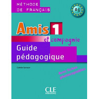 Книга для учителя Amis et compagnie 1 Guide pédagogique