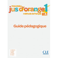 Книга для вчителя Jus D'orange Nouveau 1 (A1.1) Guide pédagogique