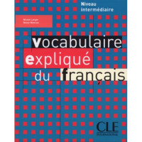 Учебник Vocabulaire expliqué du français intermédiaire Livre
