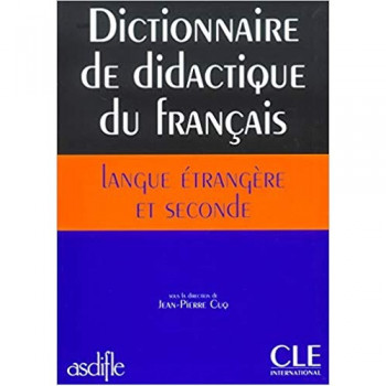 Dictionnaire de didactique du francais langue etrangere et seconde Livre