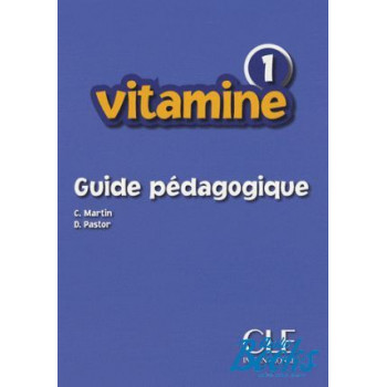 Книга для учителя Vitamine 1 Guide pedagogique