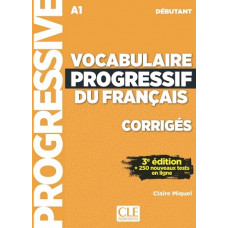 Сборник ответов  Vocabulaire Progressif du Français 3e Edition Debut Corriges 