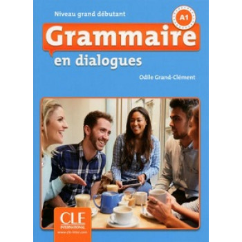 Грамматика Grammaire en dialogues (2ème édition) niveau Grand Débutant Livre + CD