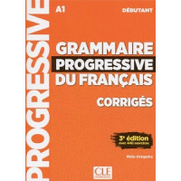 Ответы Grammaire Progressive du français Débutant 3e édition Corrigés