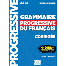 Ответы Grammaire Progressive du français Intermédiaire 4e édition Corrigés