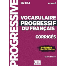    Сборник ответов   Vocabulaire Progressif du Français  3e Edition Avance Corriges
