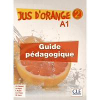 Книга для учителя Jus D'orange 2 (A1) Guide pedagogique