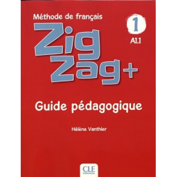 Книга для учителя ZigZag+ 1 Guide Pédagogique