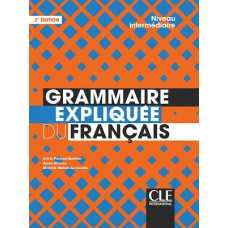 Грамматика Grammaire explique du français 2e Edition Intermédiaire Livre