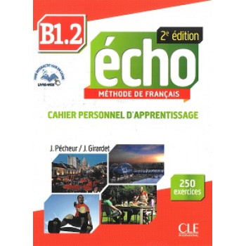 Рабочая тетрадь Echo B1.2 - 2e édition Cahier d'exercices + CD audio + livre-web