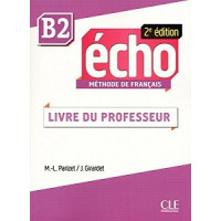 Книга для учителя Echo B2 - 2e édition Guide pédagogique