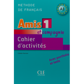 Робочий зошит Amis et compagnie 1 Cahier d'exercices