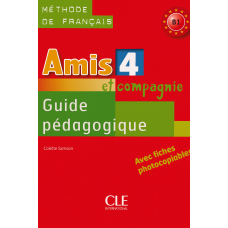 Книга для вчителя Amis et compagnie 4 Guide pédagogique