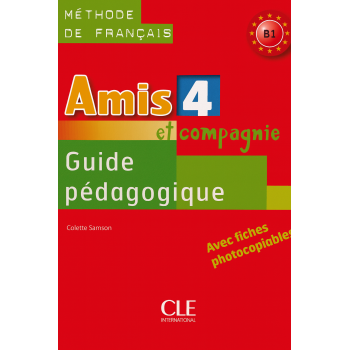 Книга для вчителя Amis et compagnie 4 Guide pédagogique