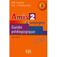 Книга для вчителя Amis et compagnie 2 Guide pédagogique