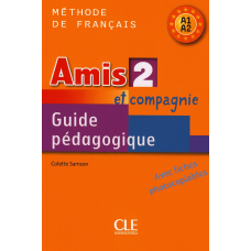 Книга для вчителя Amis et compagnie 2 Guide pédagogique