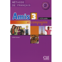 Диски Amis et compagnie 3 CD (3) audio pour la classe