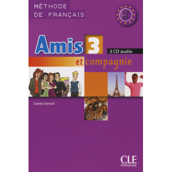 Диски Amis et compagnie 3 CD (3) audio pour la classe