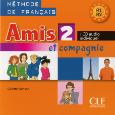 Диск Amis et compagnie 2 CD Audio individuelle