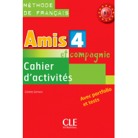 Робочий зошит Amis et compagnie 4 Cahier d'exercices