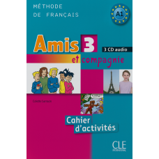  Диски Amis et compagnie 1 CD (3) audio  pour la classe