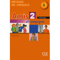 Диски Amis et compagnie 2 CD (3) audio pour la classe