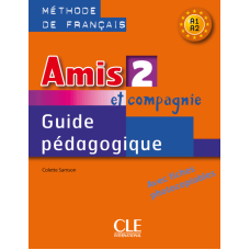 Книга для учителя Amis et compagnie 2 Guide pédagogique