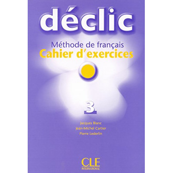 Рабочая тетрадь Déclic 3 Cahier d'exercices